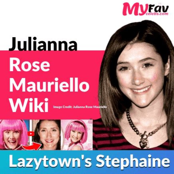 Julianna Rose Mauriello wiki, Biography, Age, Net Worth, Lazytown Stephanie 9 facts